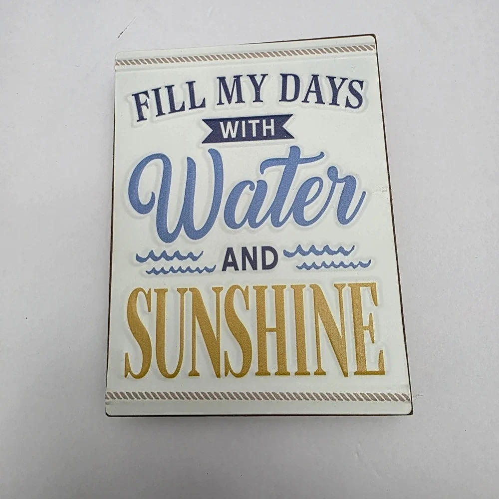 Ashland Fill My Days With Water Sunshine Tabletop Decor‎ Sign - Picture 5 of 7